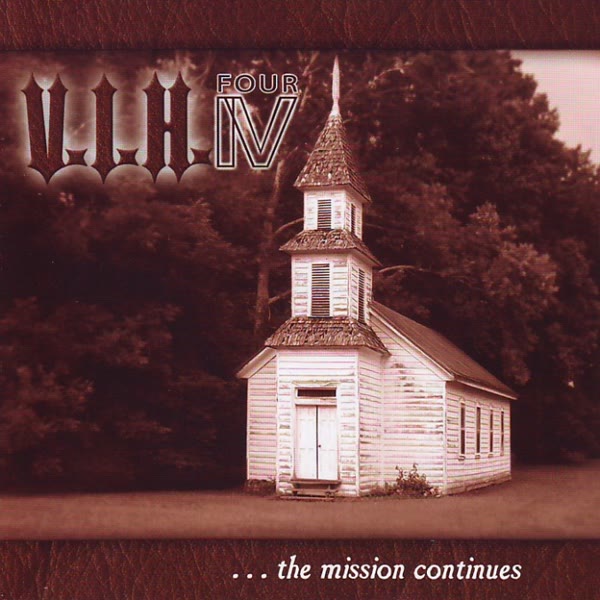 V.I.H. IV: ...The Mission Continues