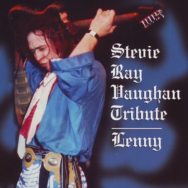Lenny: Stevie Ray Vaughan Tribute