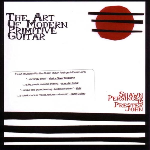 The Art Of Modern/Primitive Guitar