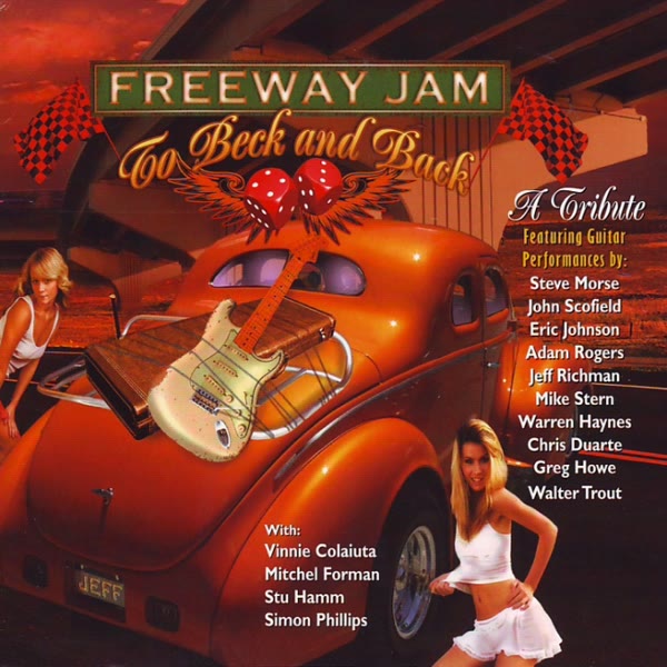Freeway Jam: To Beck And Back -A Tribute