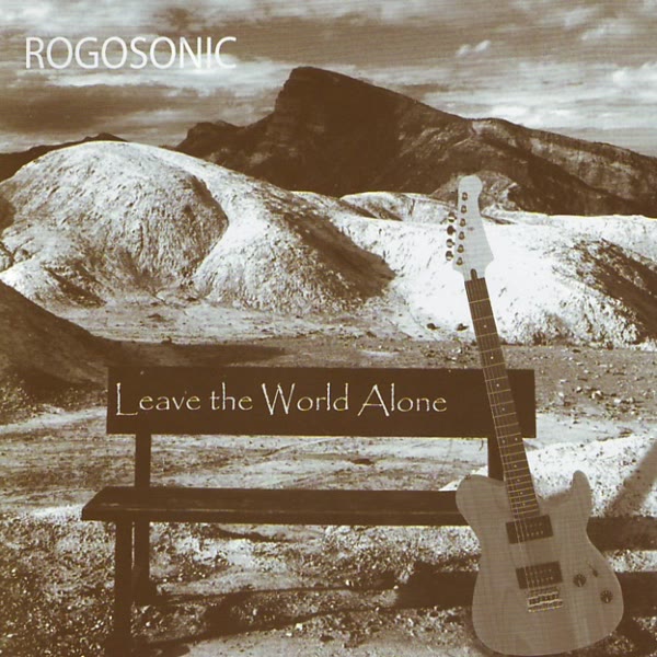 Leave The World Alone