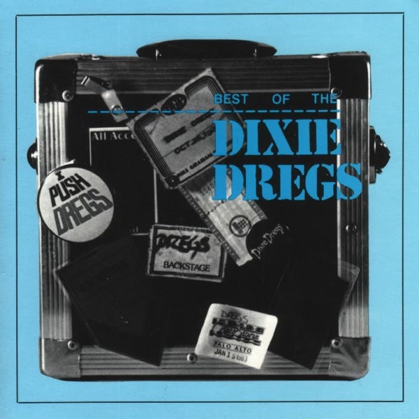 Best Of The Dixie Dregs