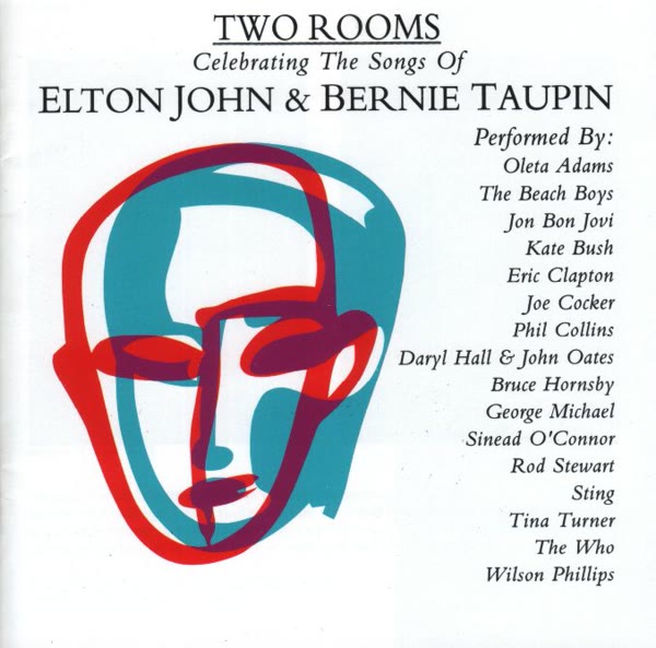 Two Rooms: Celebrating The Songs Of Elton John & Bernie Taupin