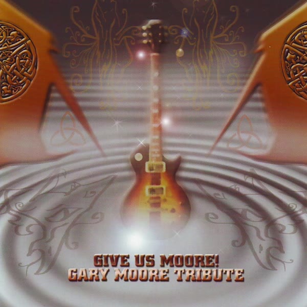 Give Us Moore! Gary Moore Tribute