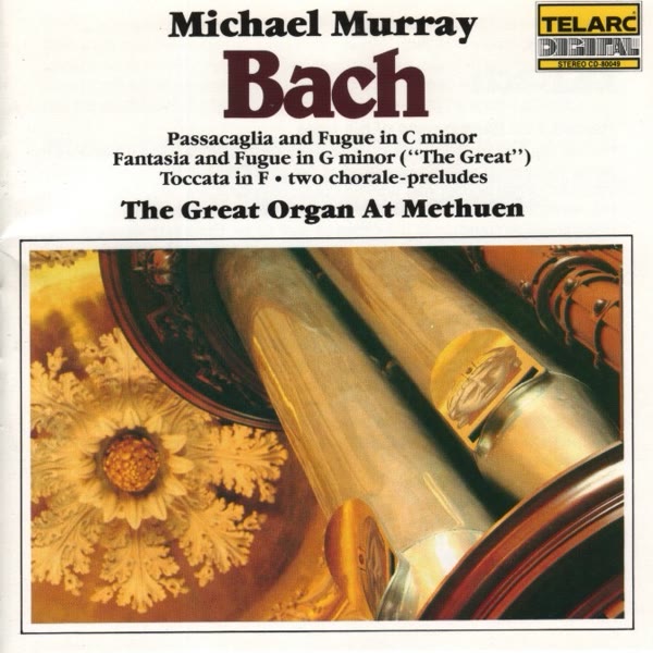 Bach: The Great Organ At Methuen