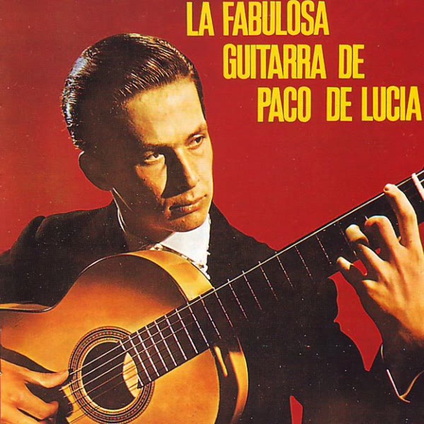 La Fabulosa Guitarra De Paco De Lucía