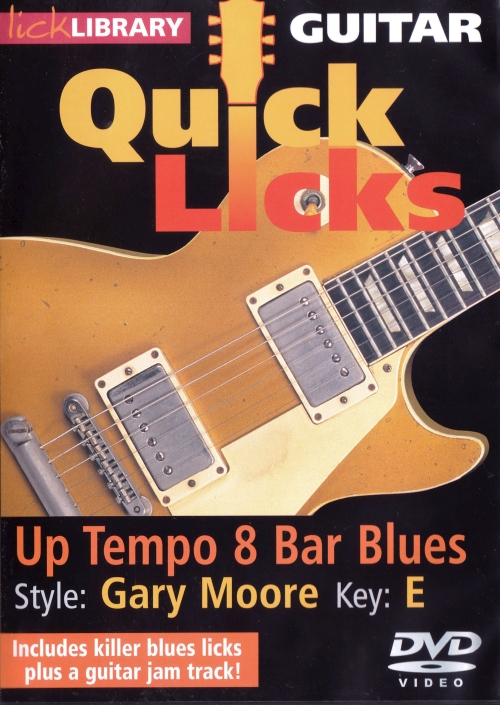 Danny Gill "Quick Licks: Gary Moore: Up Tempo 8 Bar Blues"