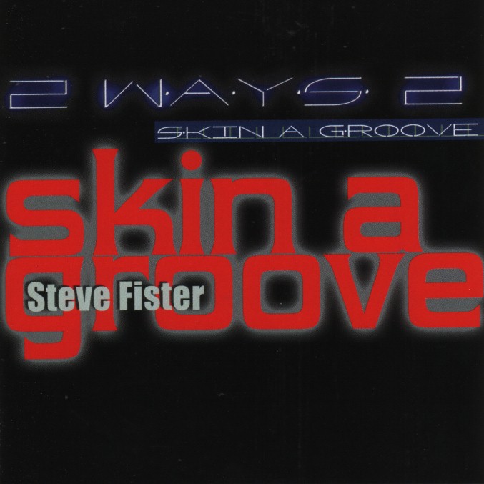 2 Ways 2 Skin A Groove 2 Ways 2 Skin A Groove