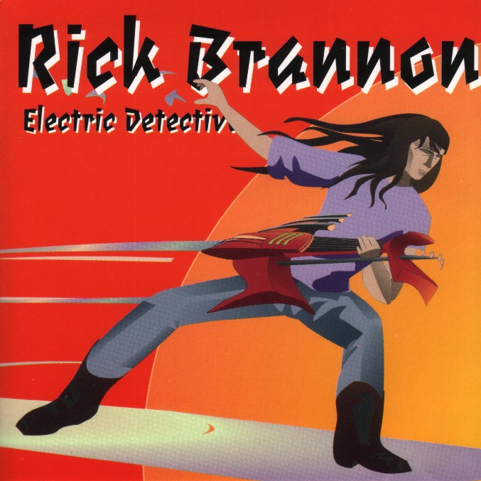 Rick Brannon "Electric Detective"