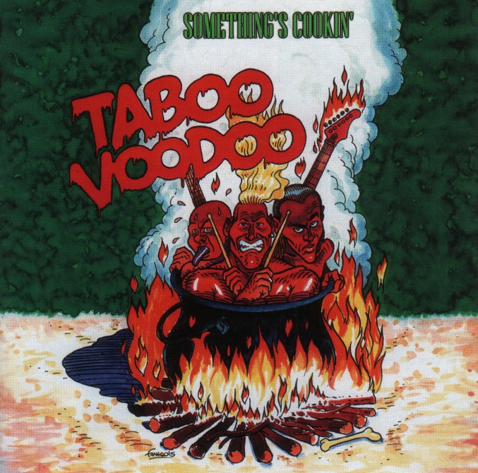 Taboo Voodoo - Something`s Cookin`