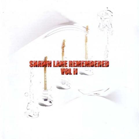 Shawn Lane Remembered Volume II