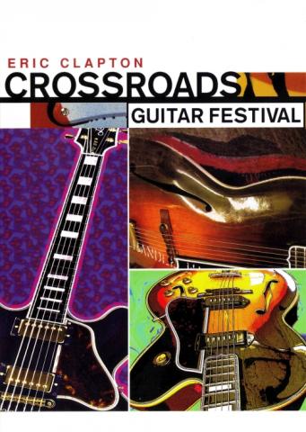 Eric Clapton "Crossroads Guitar Festival"