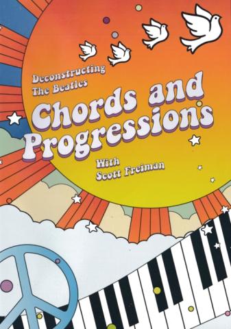 Scott Freiman "Deconstructing The Beatles: Chords And Progressions"