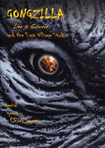 Gongzilla "Live In Concert And The East Village Studio"