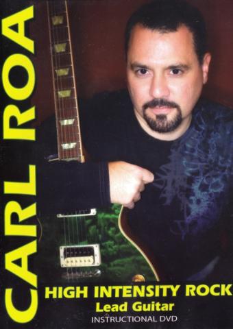 Carl Roa "High Intensity Rock: Lead Guitar"
