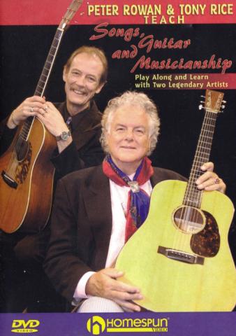 Peter Rowan / Tony Rice "Songs, Guitar And Musicianship"