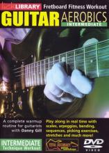 Danny Gill "Guitar Aerobics: Intermediate"