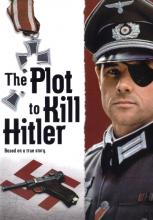 The Plot To Kill Hitler