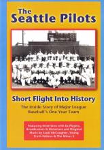 The Seattle Pilots: Short Flight Into History